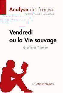 Vendredi ou la vie sauvage de Michel Tournier