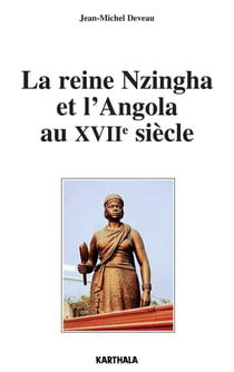 La reine Nzingha et l'Angola au XVIIe siècle