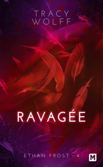 Ethan Frost Tome 4 : Ravagée
