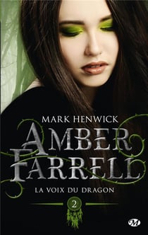 Amber Farrell Tome 2 : la voix du dragon