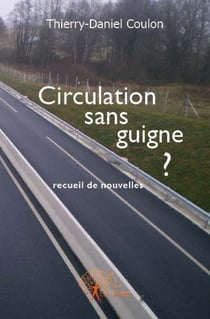 Circulation sans guigne ?