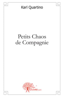 Petits chaos de compagnie