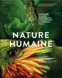 Nature humaine - le futur de l'environnement à travers l'objectif de 12 photographes de National Geographic