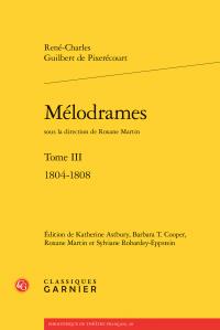 Mélodrames Tome 3 - 1804-1808