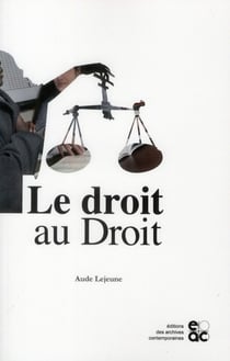 Le droit au droit - les juristes et la question sociale en france