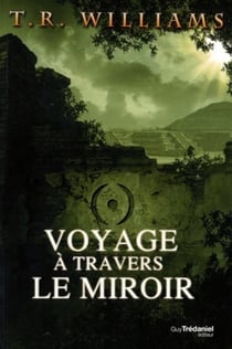 Trilogie du monde émergent Tome 2 - voyage à travers le miroir
