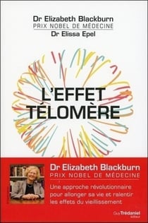 L'effet télomère - une approche révolutionnaire pour allonger sa vie et ralentir les effets du viellissement