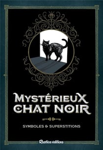 Mystérieux chat noir - symboles & superstitions