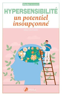 Hypersensibilité, un potentiel insoupçonné
