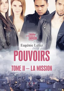Pouvoirs - tome II - la mission