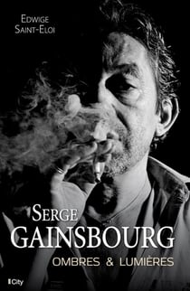 Serges Gainsbourg - ombres et lumières