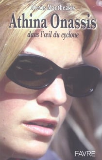Athina onassis dans l'oeil du cyclone