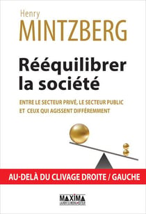 Rééquilibrer la société - entre le secteur privé, le secteur public et ceux qui agissent différemment