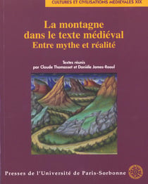 La montagne dans le texte médiéval - entre mythe et réalité
