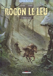 Rogon le Leu Tome 2 - frères de sang