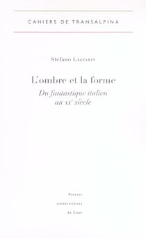 L'Ombre et la Forme. Du fantastique italien au XXe siècle