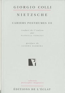 Nietzsche - cahiers posthumes Tome 3