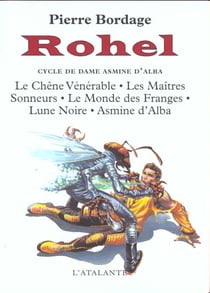 Rohel : Intégrale vol.1 : Tomes 1 à 5 : le cycle de Dame Asmine d'Alba