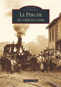 Le Perche de gare en gare