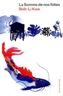 La somme de nos folies