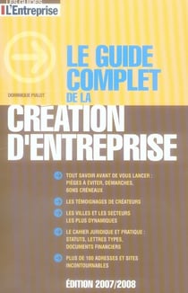 Le guide complet de la création d'entreprise (édition 2006/2007)