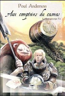 La hanse galactique Tome 2 : aux comptoirs du cosmos