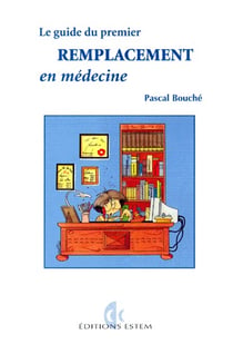 Le guide premier remplacement en médecine