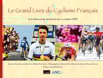 Le grand livre du cyclisme français - les meilleurs moments de la saison (édition 2020)