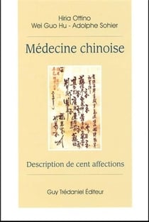 Médecine chinoise - Description de cent affections