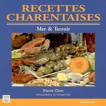 Recettes charentaises - mer & terroir