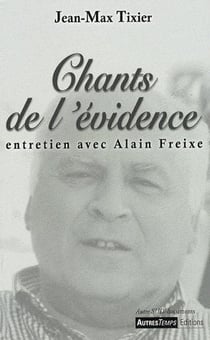 Chants de l'évidence - entretien avec alain freixe