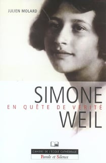 Simone weil - en quete de la verite