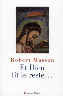 Et Dieu fit le reste...