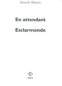 En attendant Esclarmonde