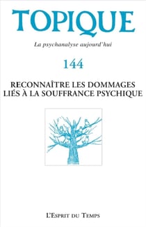 Topique N144 Reconnaitre Les Dommages Lies A La Souffrance Psychique