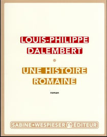 Une histoire romaine