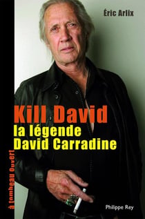 Kill David - la légende de David Carradine