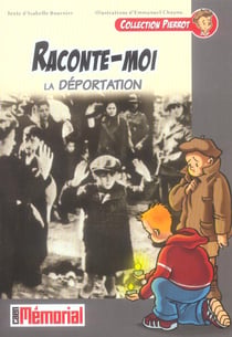 Raconte-moi la déportation