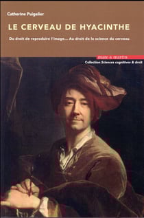 Le cerveau de Hyacinthe : du droit de reproduire l'image... au droit de la science du cerveau