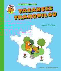 Vacances tranquilou - en France avec Aldo