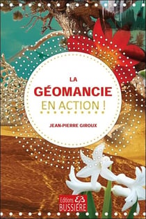 La géomancie en action