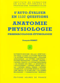 S'auto evaluer en 1137 questions : anatomie physiologie