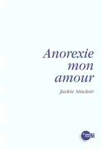 Anorexie mon amour