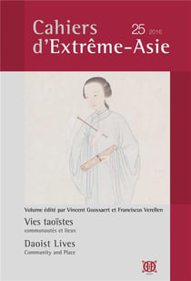 Cahiers d extreme-asie n  25 (2016) - vies taoistes, communautes et lieux