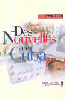 Des nouvelles de Cuba 1995-2000