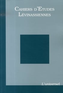Cahiers d'études lévinassiennes Tome 6 : l'universel