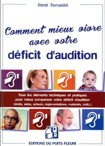 Sourds et malentendants - mieux vivre avec votre déficit d'audition