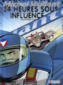 Michel Vaillant Tome 70 : 24 heures sous influence