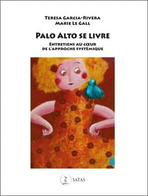 Palo alto se livre - entretiens au coeur de l'approche systémique
