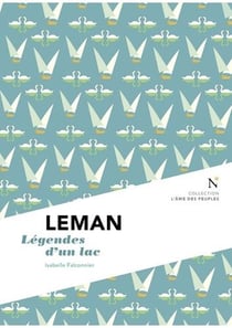 Léman - légendes d'un lac